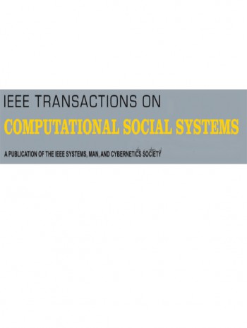 IEEE 計算社會系統(tǒng)學(xué)報